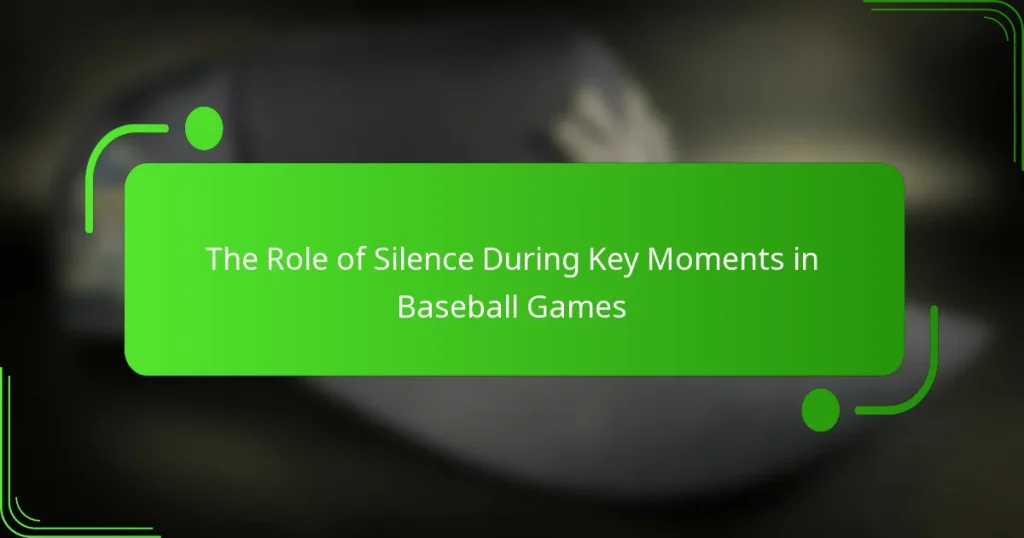 The Role of Silence During Key Moments in Baseball Games