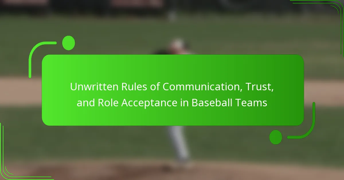Unwritten Rules of Communication, Trust, and Role Acceptance in Baseball Teams
