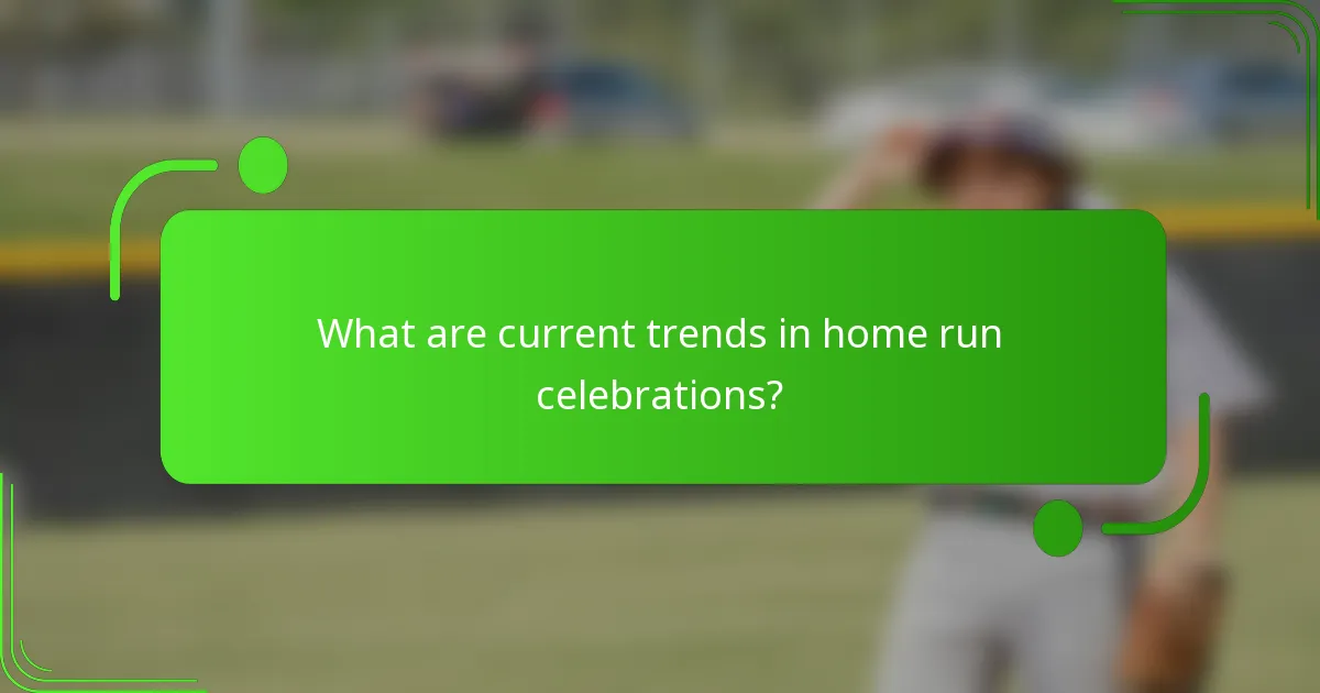 What are current trends in home run celebrations?