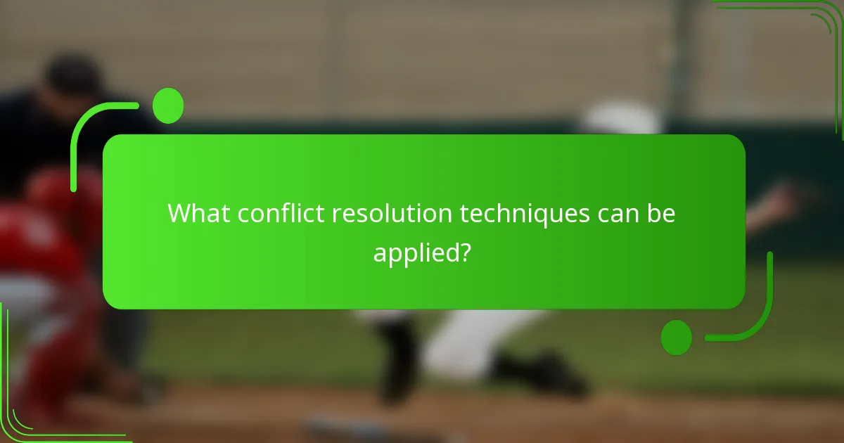 What conflict resolution techniques can be applied?